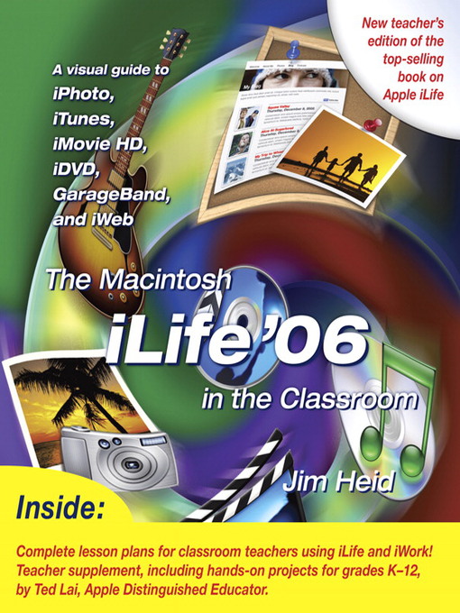 Title details for The Macintosh iLife '06 in the Classroom by Jim Heid - Available